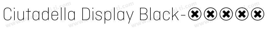 Ciutadella Display Black字体转换